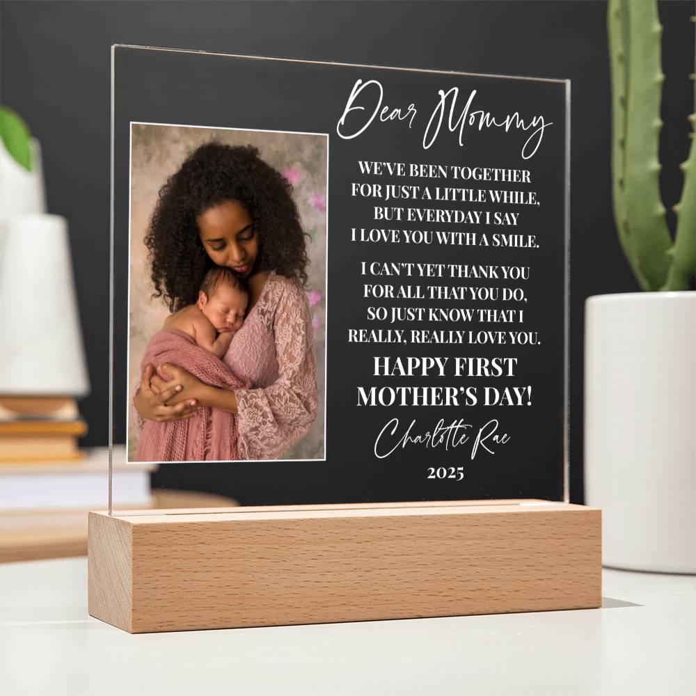 Dear Mommy|Happy First Mother's Day Personalized Acrylic Plaque