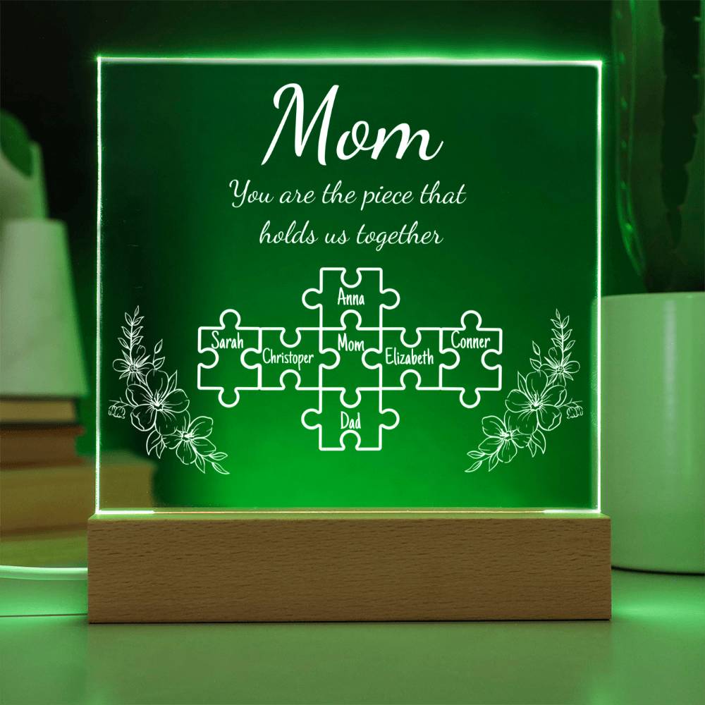 Mom Piece That Holds Us Together| Personalized Acrylic Plaque