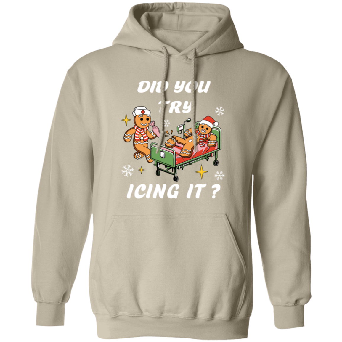 Did You Try Icing It| T-Shirt| Sweatshirt |Hoodie