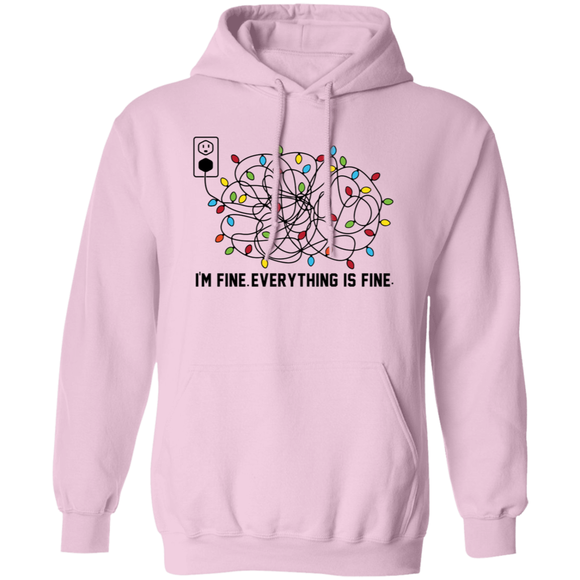 I'M FINE EVERYTHING IS FINE| T-SHHIRT| SWEATSHIRT| HOODIE