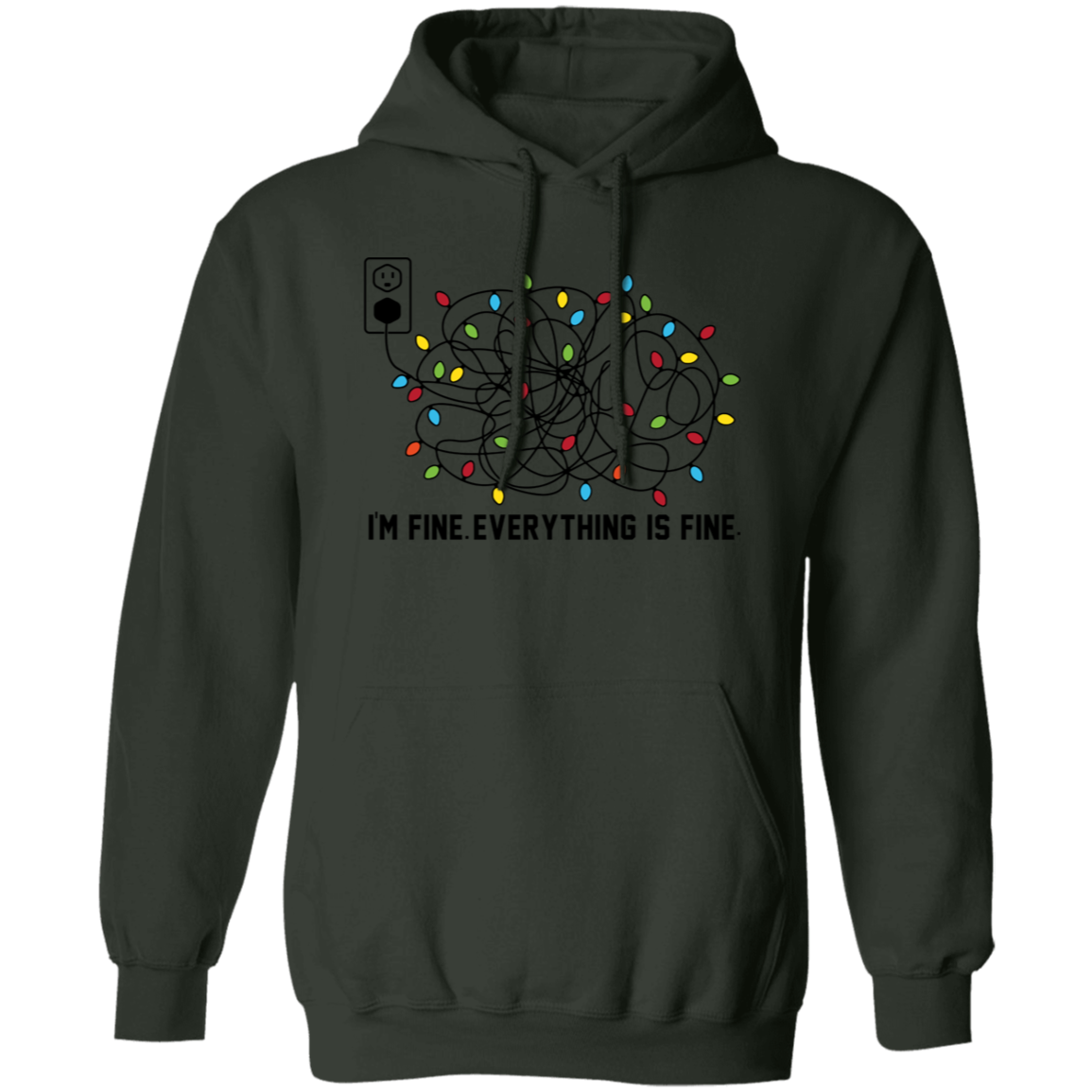 I'M FINE EVERYTHING IS FINE| T-SHHIRT| SWEATSHIRT| HOODIE