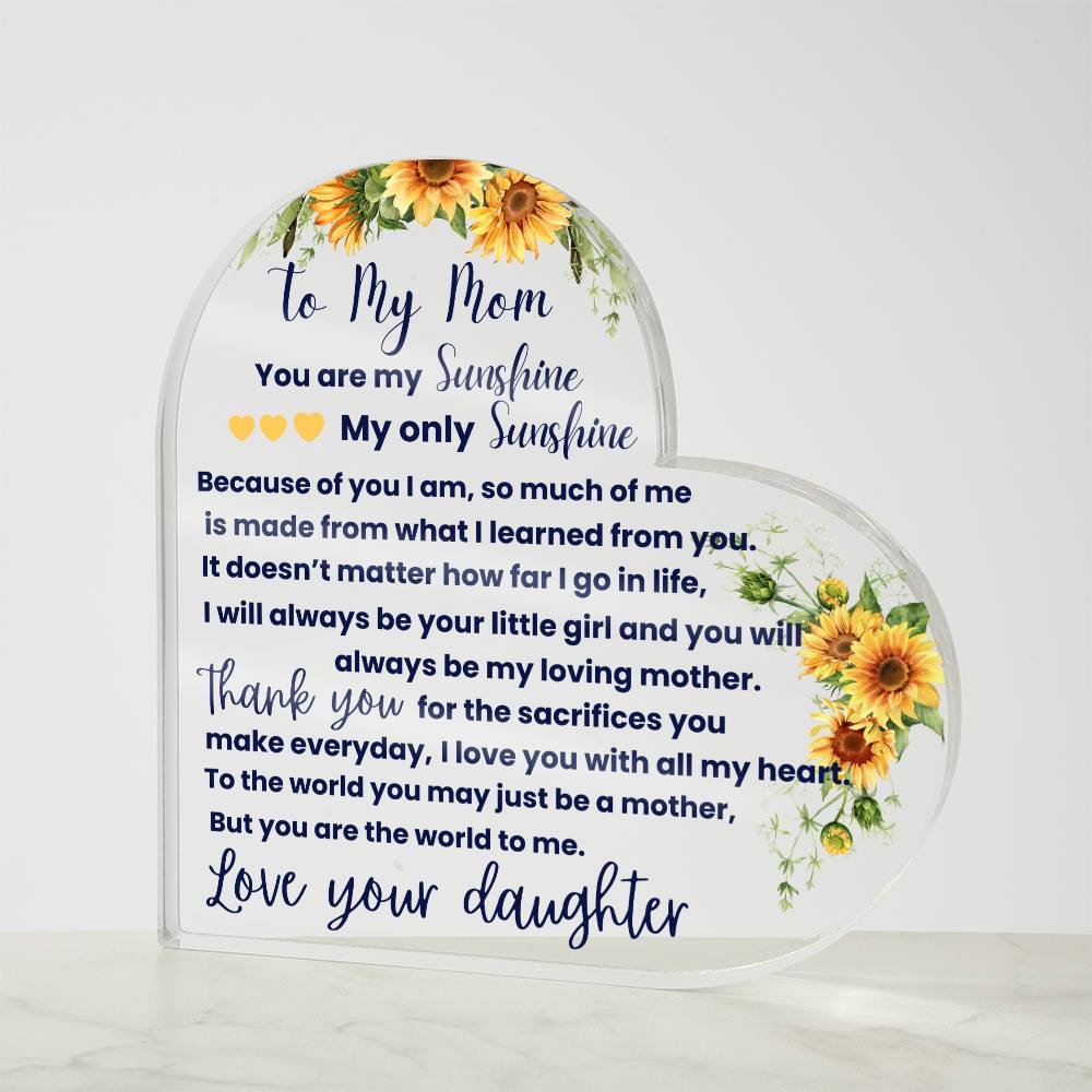 To My Mom | You Are My Sunshine | Printed Heart Shaped Acrylic Plaque