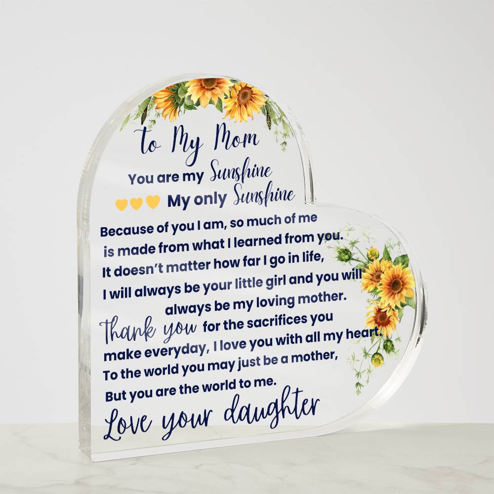 To My Mom | You Are My Sunshine | Printed Heart Shaped Acrylic Plaque