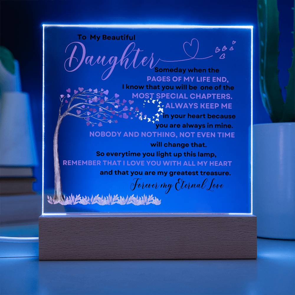 To My Beautiful Daughter | Some Day When The Pages | Acrylic Square Plaque