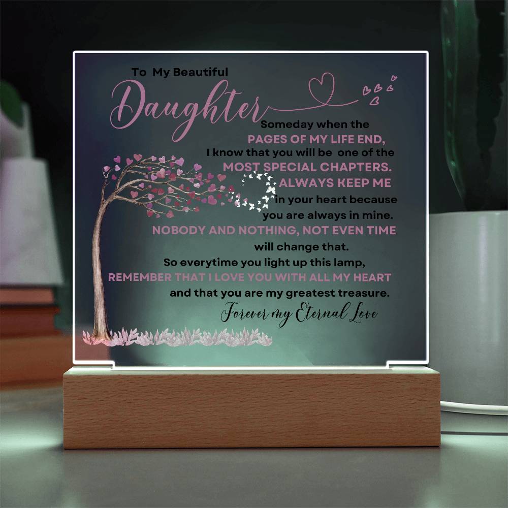 To My Beautiful Daughter | Some Day When The Pages | Acrylic Square Plaque