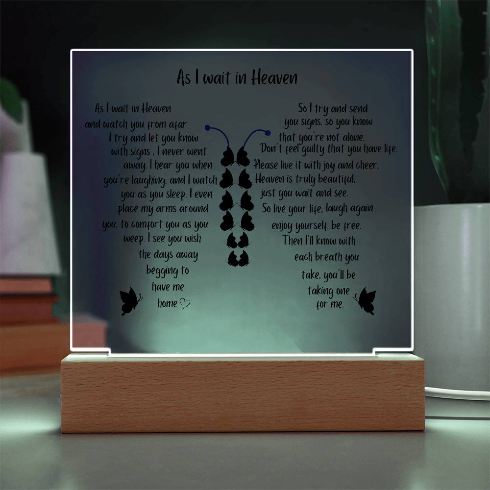 As I Wait In Heaven | Printed Square Acrylic Plaque |