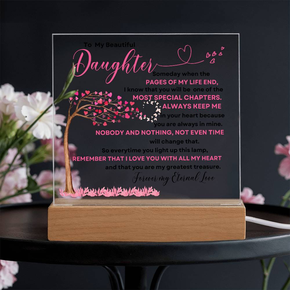 To My Beautiful Daughter | Some Day When The Pages | Acrylic Square Plaque