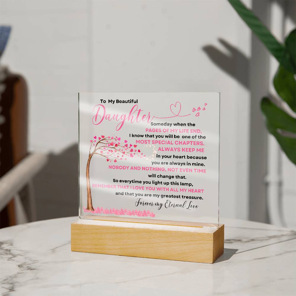 To My Beautiful Daughter | Some Day When The Pages | Acrylic Square Plaque