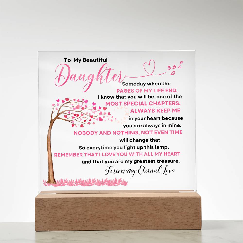 To My Beautiful Daughter | Some Day When The Pages | Acrylic Square Plaque