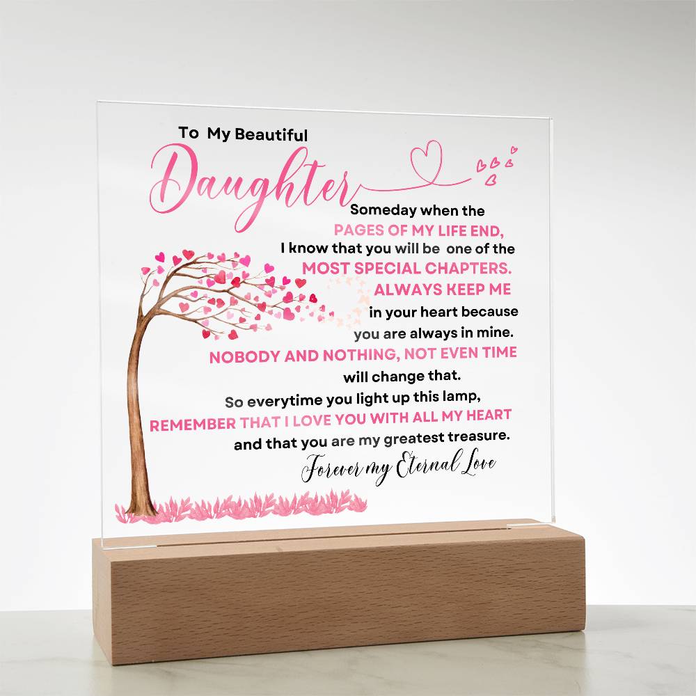 To My Beautiful Daughter | Some Day When The Pages | Acrylic Square Plaque