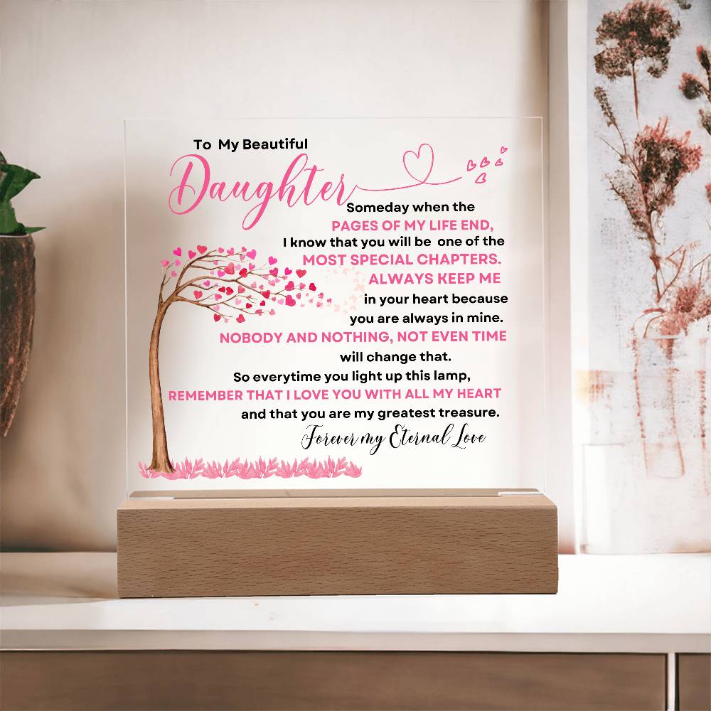 To My Beautiful Daughter | Some Day When The Pages | Acrylic Square Plaque