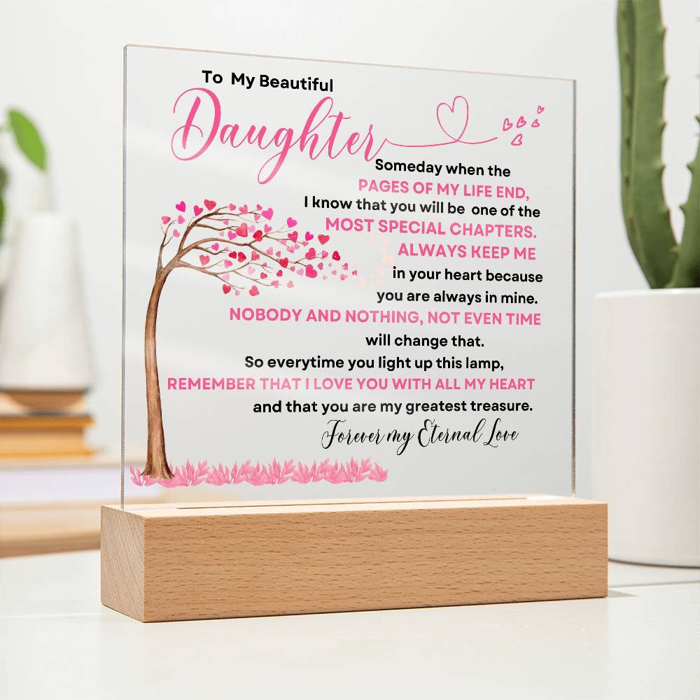 To My Beautiful Daughter | Some Day When The Pages | Acrylic Square Plaque