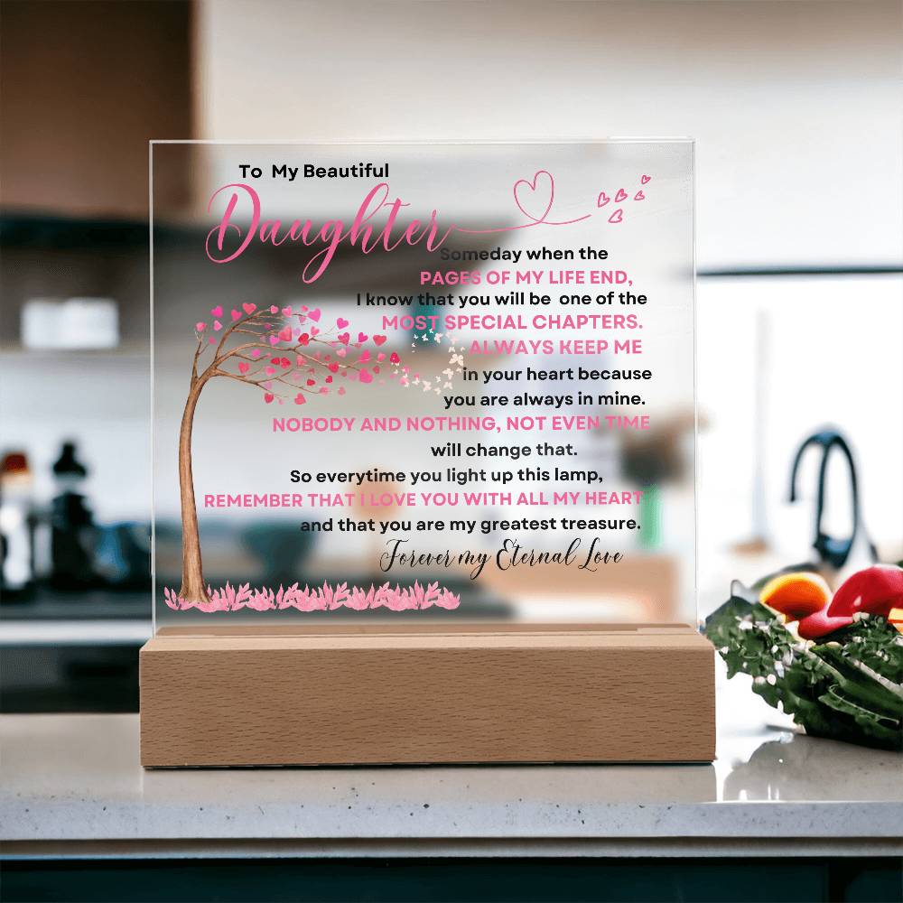 To My Beautiful Daughter | Some Day When The Pages | Acrylic Square Plaque