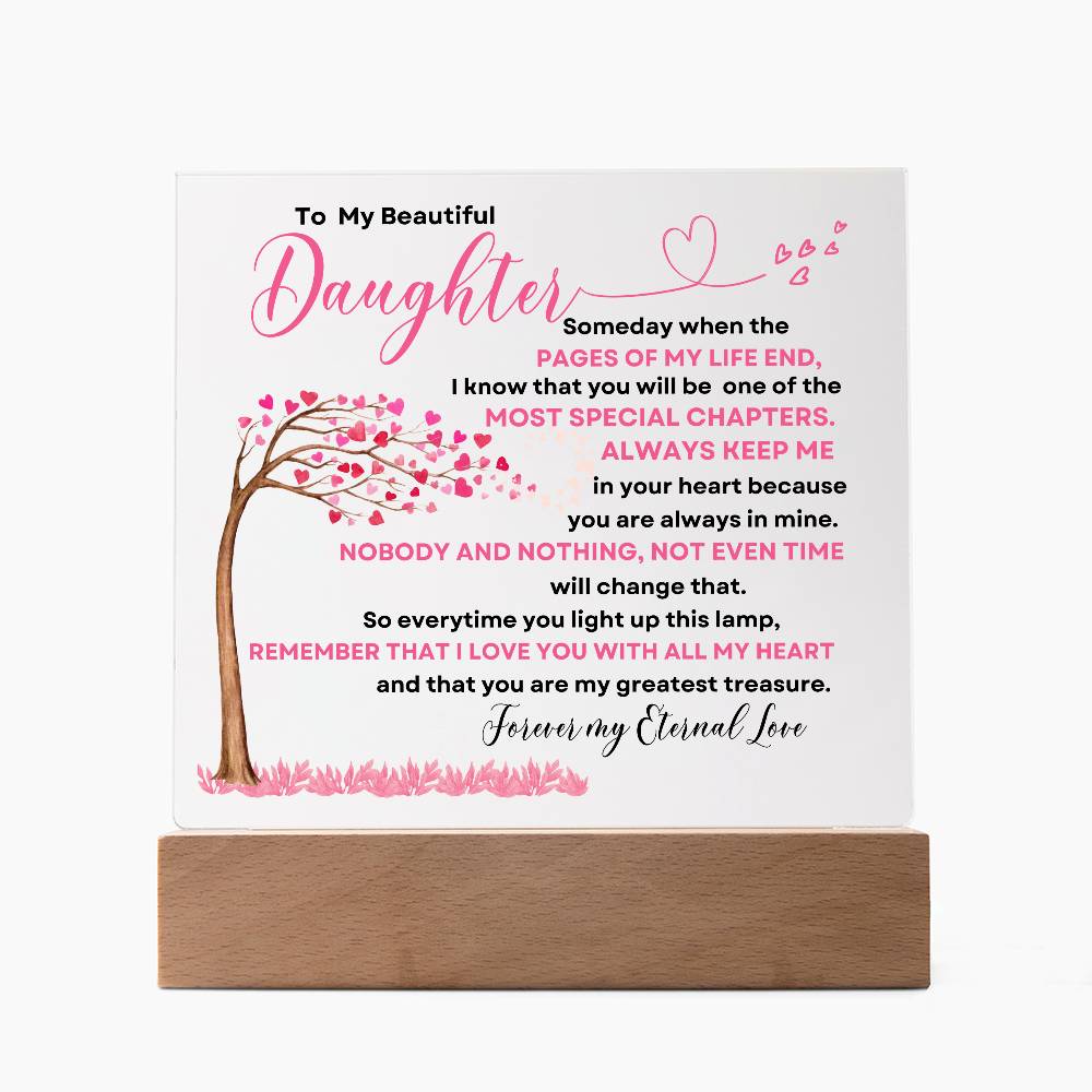 To My Beautiful Daughter | Some Day When The Pages | Acrylic Square Plaque