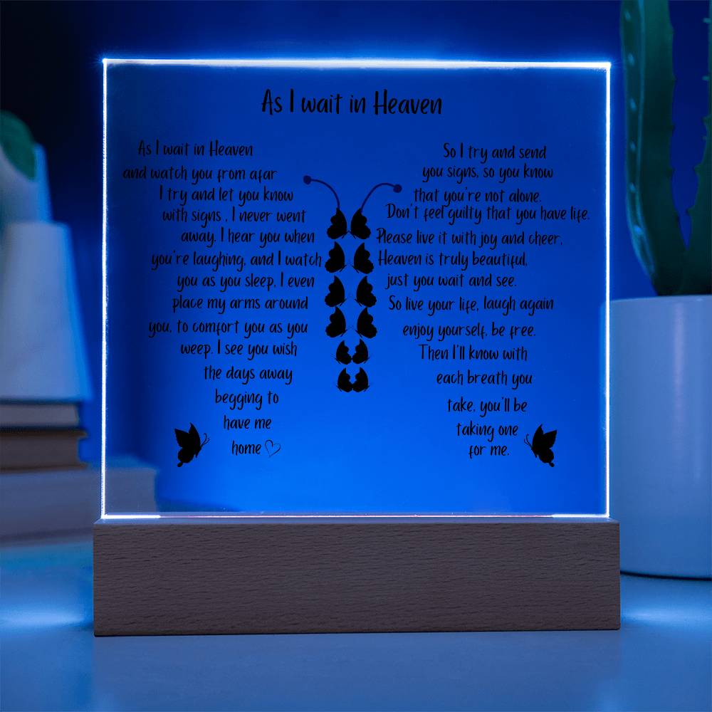 As I Wait In Heaven | Printed Square Acrylic Plaque |